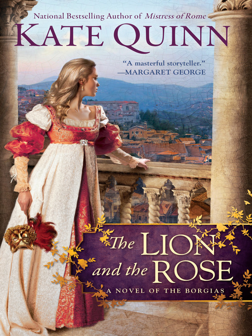 Title details for The Lion and the Rose by Kate Quinn - Wait list